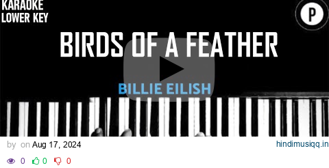 Billie Eilish - Birds of a Feather LOWER KEY Slowed Acoustic Piano Instrumental Cover [MALE KEY] pagalworld mp3 song download