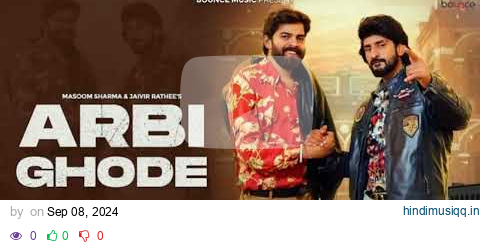 ARBI GHODE (Official Video) - Masoom Sharma _ Jaivir Rathee _ New Haryanvi Songs 2024 _ pagalworld mp3 song download