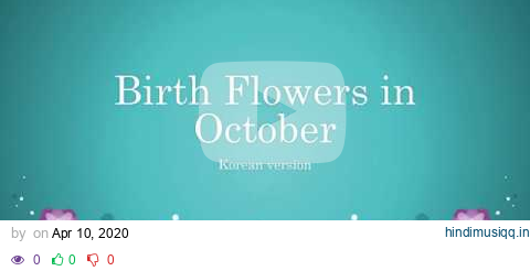 Korean Birth Flowers for October pagalworld mp3 song download