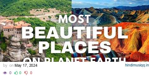 20 Most Beautiful Places on Planet Earth (Best in the world) pagalworld mp3 song download