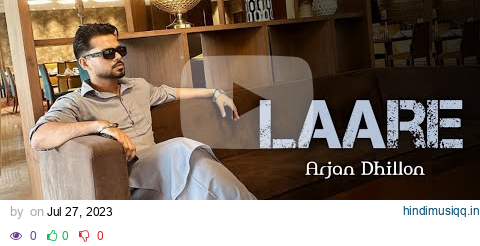 Laare ( Full Song ) Arjan Dhillon New Punjabi Latest Song 2023 pagalworld mp3 song download