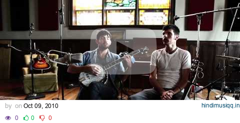 Scott & Seth Avett sing, "Blue Ridge Mountain Blues"  (written in 1924 by Cliff Hess) pagalworld mp3 song download