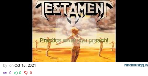 Testament - Practice What You Preach (Lyrics) pagalworld mp3 song download