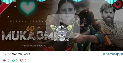 60 MUKADME MASOOM SHARMA REMIX | SHIVA CHAUDRY | 60 MUKADME DJ REMIX SONG 2024 | DJ SANJAY PRODUCTIO pagalworld mp3 song download