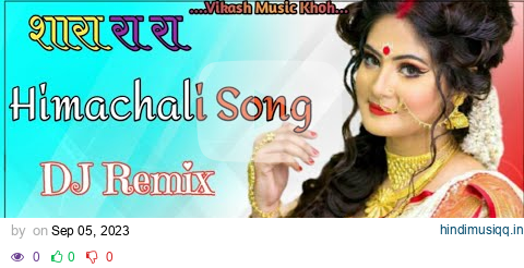 SHARA RA RA | FILMI SONG | REMIX DJ VIKASH KHOH INSTAGRAM VIRAL SONG Himachali Song Bunty Minakshi pagalworld mp3 song download