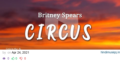 Britney Spears - Circus (TikTok Song) [Lyrics] All eyes on me in the center of the ring pagalworld mp3 song download