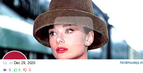 Top 10 Greatest Audrey Hepburn Performances pagalworld mp3 song download