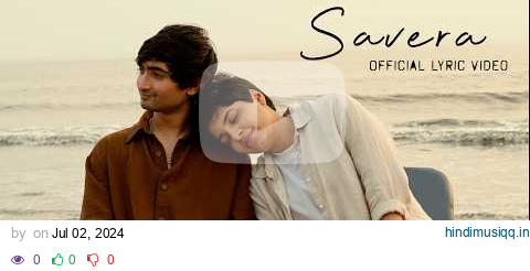 Savera -  Official Lyric Video | Iqlipse Nova X Anubha Bajaj pagalworld mp3 song download