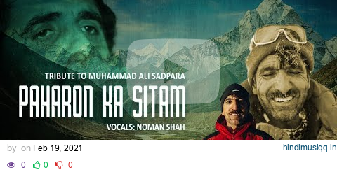 A Tribute to Muhammad Ali Sadpara by Noman Shah pagalworld mp3 song download