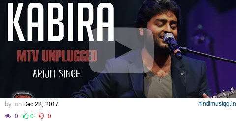 Kabira - MTV Unplugged (Full Song) - Arijit Singh pagalworld mp3 song download