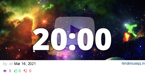 20 Minute Countdown Timer with Alarm and Deep Space Ambient Music | 🌠Deep Space Galaxy 🌠 pagalworld mp3 song download