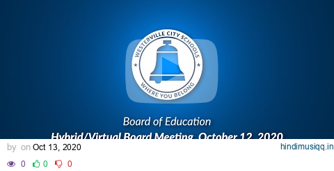 Hybrid/Virtual Board of Education Meeting WCSD 10-12-2020 pagalworld mp3 song download