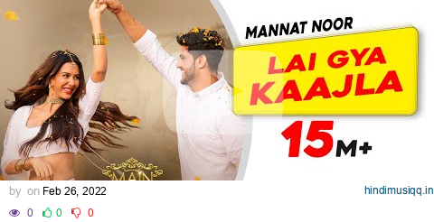 Lai Gya Kaalja | Mannat Noor | Gurnam Bhullar | Main Viyah Nahi Karona Tere Naal | Sonam Bajwa pagalworld mp3 song download