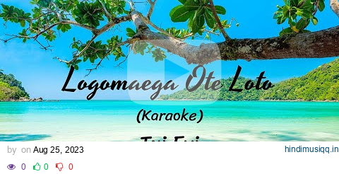 (Karaoke Cover) Logomaega ote Loto - Tui Evi pagalworld mp3 song download