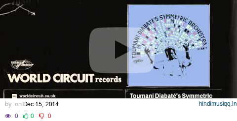 Toumani Diabaté's Symmetric Orchestra - Mali Sadio pagalworld mp3 song download