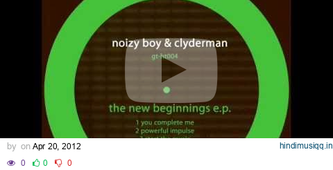 GTHT00403 - Noizy Boy & Clyderman - 'Start The Music'.wmv pagalworld mp3 song download