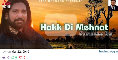 Hakk Di Mehnat | ( Full Song) | Gurvinder Sai |  Punjabi Songs pagalworld mp3 song download