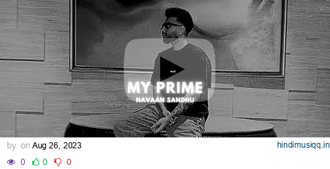 My Prime - Navaan Sandhu (Slowed Reverb) pagalworld mp3 song download