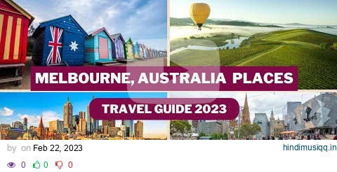 Melbourne Travel Guide 2023 - Best Places to Visit In Melbourne Australia -Top Tourist Attractions pagalworld mp3 song download