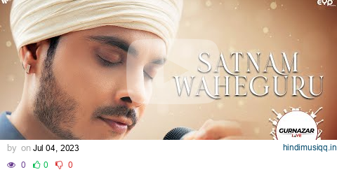 Satnam Waheguru | Shukar Karan (Official Video) Gurnazar | Punjabi Devotional Song | Gurnazar Live pagalworld mp3 song download