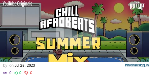 Chill Afrobeats Summer 2023 Mix (2Hrs) | Best of Alte | Afro Soul | Afro-Pop pagalworld mp3 song download