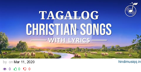 Non-stop Tagalog Christian Songs With Lyrics (Volume 3) pagalworld mp3 song download