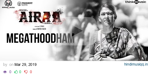 Airaa | Megathoodham Video Song | Nayanthara, Kalaiyarasan | Thamarai | Sarjun KM | Sundaramurthy KS pagalworld mp3 song download