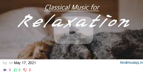 [NO ADS, 2 HOURS] Classical Music for Relaxation | Beethoven, Mozart, Bach, Tchaikovsky, Vivaldi… pagalworld mp3 song download