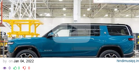 The All Electric R1S Our Travels Rivian | vehicle.com | #electric # #newrivian #Rivan  2022 pagalworld mp3 song download