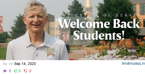 Chancellor Jeremy Haefner Welcomes Students Back for Fall Term 2020 | University of Denver pagalworld mp3 song download