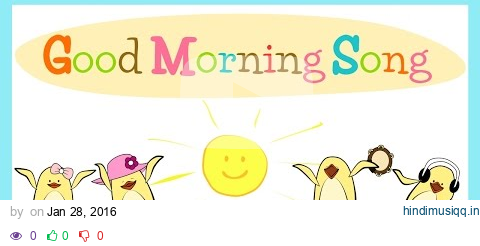 Good Morning Song for Kids (with lyrics) | The Singing Walrus pagalworld mp3 song download