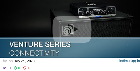 Ampeg | Venture Series Heads & Cabinets | Connectivity pagalworld mp3 song download