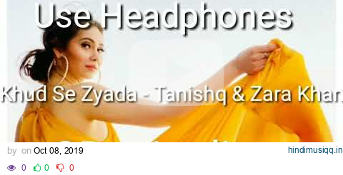 Khud Se Zyada | Tanishq | Zara Khan | VYRL Music | 3D Audio Song pagalworld mp3 song download