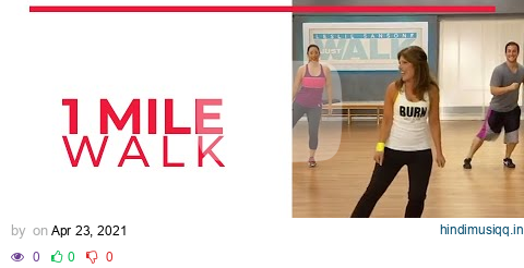 1 Mile Walk | 12 Minute Workout pagalworld mp3 song download