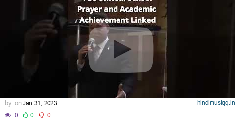 FEC United School Prayer and Academic Achievement Linked pagalworld mp3 song download