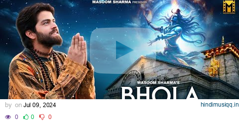 Bhola Bhi Nachega - Masooom Sharma New Song | Ashu Twinkle | Monika Mishhra | Bhole Baba Song pagalworld mp3 song download