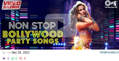 Bollywood Party Mix 2024 | Dance Songs | Party Songs Hindi | New Year Party Songs | Video Jukebox pagalworld mp3 song download