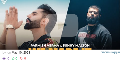 We Made It (Official Video)  Parmish Verma X Sunny Malton | Parteik | Parmish Verma Films pagalworld mp3 song download