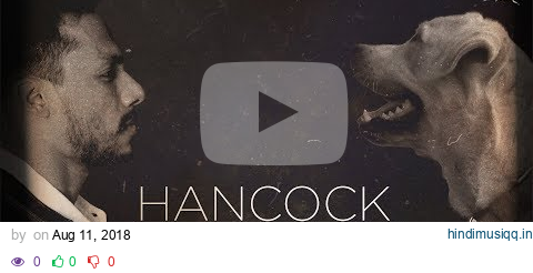 Hancock- Dino James [Official Music Video] pagalworld mp3 song download