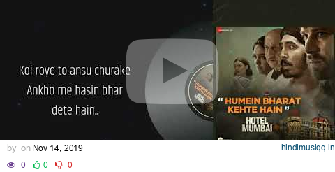 Humein Bharat Kehte Hain - Stebin Ben | Hotel Mumbai | Lyrics 🎼 pagalworld mp3 song download