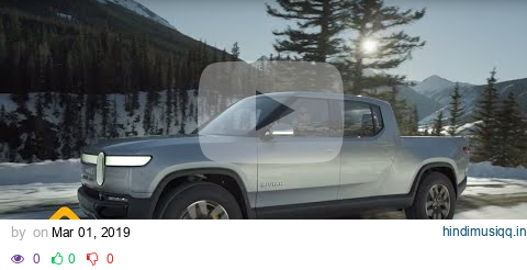 The All-Electric R1T | Our Travels | Rivian pagalworld mp3 song download