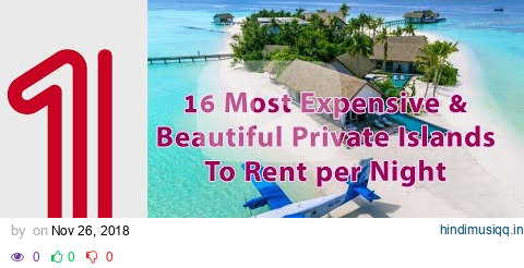 16 Most Expensive & Beautiful Private Islands To Rent per Night pagalworld mp3 song download