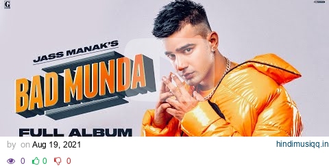 Bad Munda  Jass Manak (Full Album) Bohemia | Emiway Bantai | Meet Bros | Deep Jandu | GK | Geet MP3 pagalworld mp3 song download