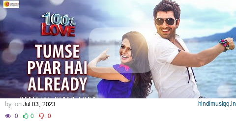 Tumse Pyar Hai Already | 100% Love | Jeet | Koel | Ravi Kinagi | Samidh | Anwessha | Gopal | Amit pagalworld mp3 song download