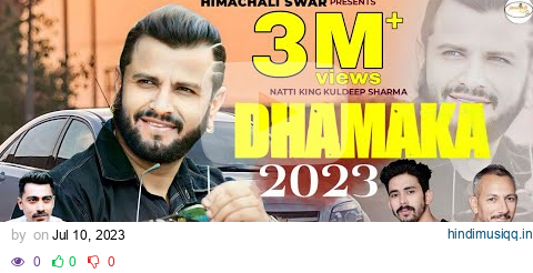 Dhamaka 2023 (Official Video) | Nati King Kuldeep Sharma | Himachali Swar pagalworld mp3 song download