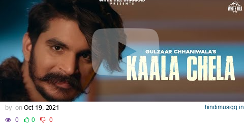 GULZAAR CHANNIWALA  KAALA CHELA (Lyrical Video) Haryanvi Songs Haryanavi 2021 pagalworld mp3 song download