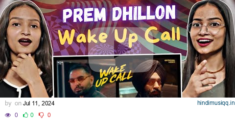 Reaction on WAKE UP CALL - Gill Madhipuriya ft Prem Dhillon | Reactions Hut pagalworld mp3 song download