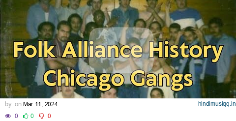 Folk Nation Uncovered The Story of Chicago's Gang Alliances pagalworld mp3 song download