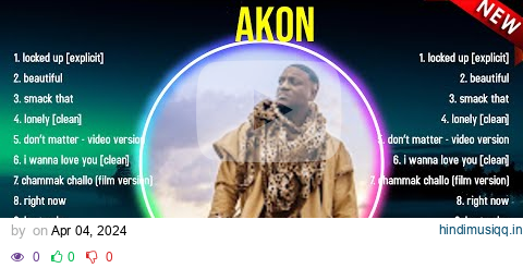 The best of  Akon full album 2024 ~ Top Artists To Listen 2024 pagalworld mp3 song download