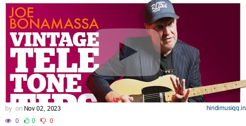 Joe Bonamassa's Vintage Telecaster Tone Tips & Tricks pagalworld mp3 song download